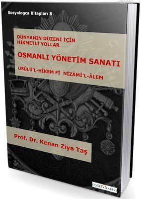 Osmanlı Yönetim Sanatı | Kenan Ziya Taş | Doğu Kitabevi