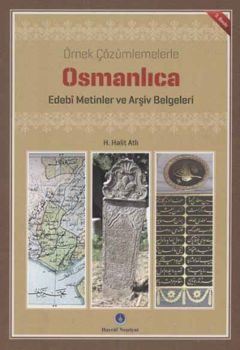 Osmanlıca Edebi Metinler ve Arşiv Belgeleri | H. Halit Atlı | Hayrat N