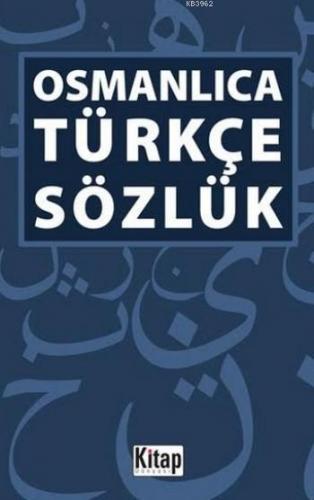 Osmanlıca Türkçe Sözlük | Kolektif | Kitap Dünyası