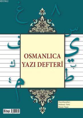 Osmanlıca Yazı Defteri | Mehmet Türk | Kitap Dünyası