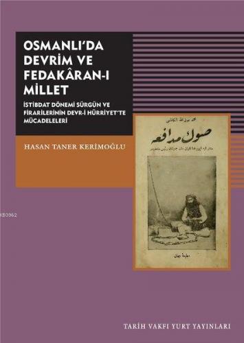 Osmanlı'da Devrim ve Fedakaran-ı Millet; İstibdat Dönemi Sürgün ve Fir