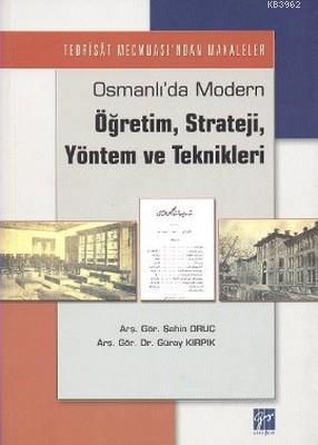 Osmanlı'da Modern Öğretim, Strateji, Yöntem ve Teknikleri; Tedrisat Me