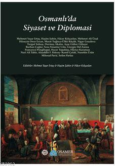 Osmanlı'da Siyaset ve Diplomasi | Haşim Şahin | Mahya Yayıncılık