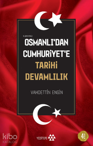 Osmanlı'dan Cumhuriyet'e Tarihi Devamlılık | Vahdettin Engin | Yeditep