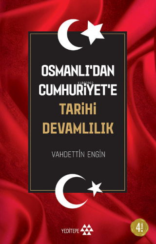 Osmanlı'dan Cumhuriyet'e Tarihi Devamlılık | Vahdettin Engin | Yeditep