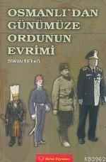 Osmanlı'dan Günümüze Ordunun Evrimi | Osman Tiftikçi | Sorun yayınları