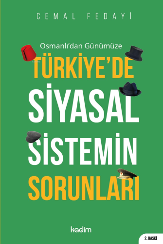 Osmanlı'dan Günümüze Türkiye'de Siyasal Sistemin Sorunları | Cemal Fed