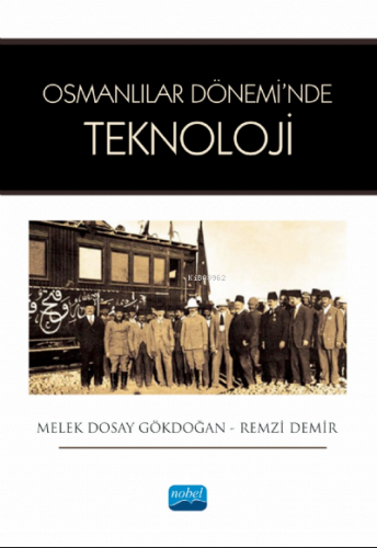 Osmanlılar Dönemi’nde Teknoloji | Remzi Demir | Nobel Yayın Dağıtım