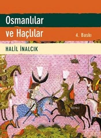 Osmanlılar ve Haçlılar | Halil İnalcık | Alfa Basım Yayım Dağıtım