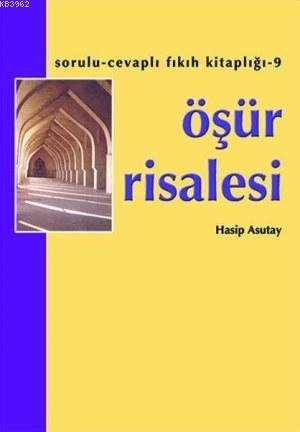 Öşür Risalesi | Hasip Asutay | Hacegan Yayınları