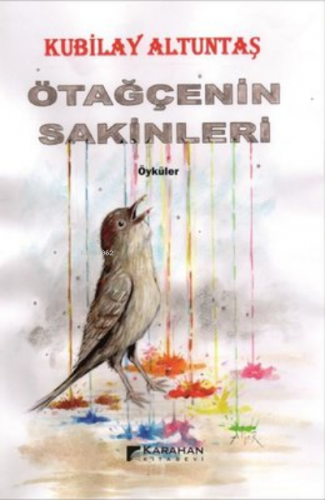 Ötağçenin Sakinleri | Kubilay Altuntaş | Karahan Kitabevi