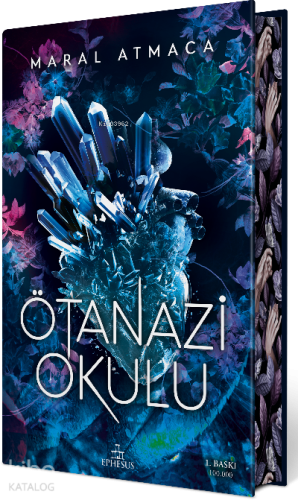 Ötanazi Okulu 1;(Ciltli Özel Baskı) | Maral Atmaca | Ephesus Yayınları