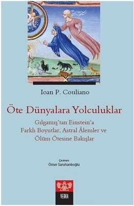 Öte Dünyalara Yolculuk | Ioan P. Couliano | Verka Yayınları