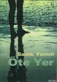 Öte Yer | Sadık Yemni | Everest Yayınları