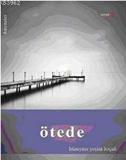 Ötede | Hüzeyme Yeşim Koçak | Romantik Kitap Yayınları