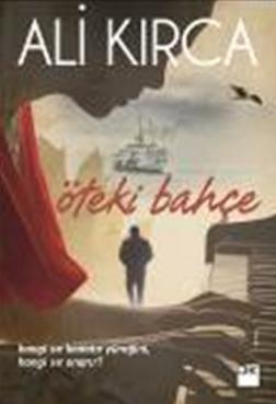 Öteki Bahçe | Ali Kırca | Doğan Kitap