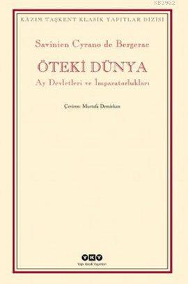 Öteki Dünya; Ay Devletleri ve İmparatorluk | Savinien Cyrano De Berger