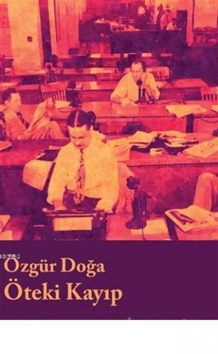 Öteki Kayıp | Özgür Doğa | Lis Basın Yayın