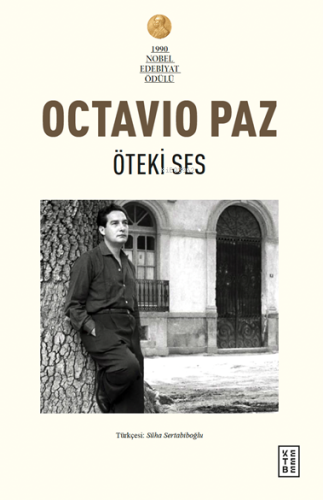 Öteki Ses | Octavio Paz | Ketebe Yayınları