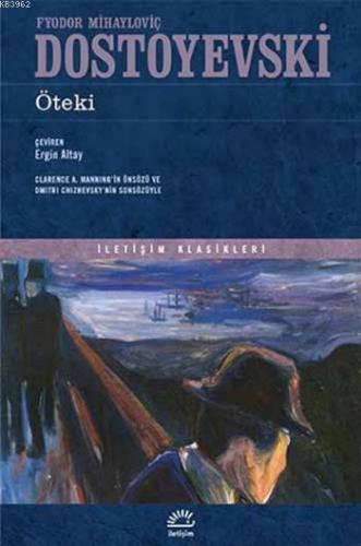 Öteki | Fyodor Mihayloviç Dostoyevski | İletişim Yayınları