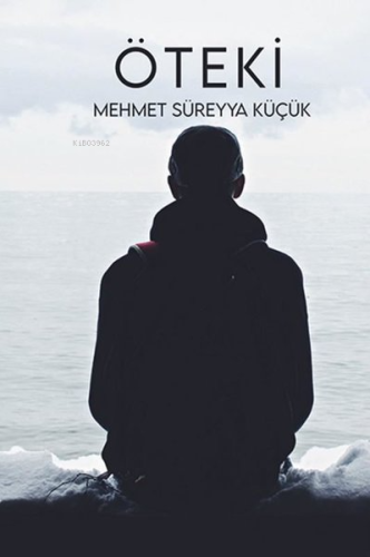 Öteki | Mehmet Süreyya Küçük | Ritim Sanat Yayınları