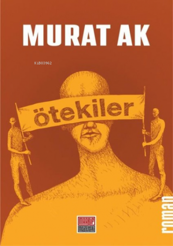 Ötekiler | Murat Ak | Maarif Mektepleri