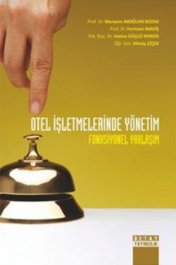 Otel İşletmelerinde Yönetim; Fonksiyonel Yaklaşım | Fermani Maviş | De