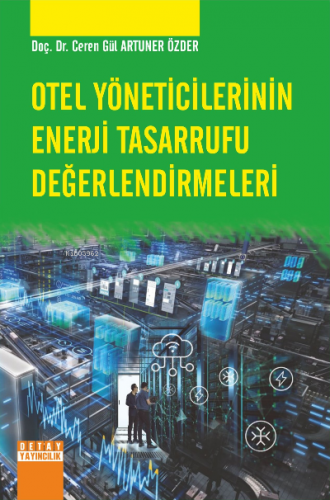 Otel Yöneticileri Enerji Tasarrufu Değerlendirme | Ceren Gül Artuner Ö