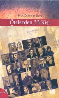 Ötelerden 33 Kişi | Ahmet Sevgi | Palet Yayınları