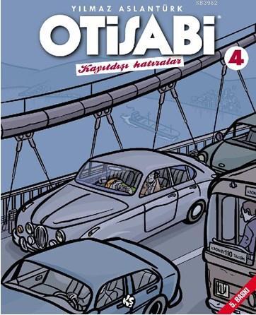 Otisabi 4 - Kayıtdışı Hatıralar | Yılmaz Aslantürk | Komikşeyler Yayın