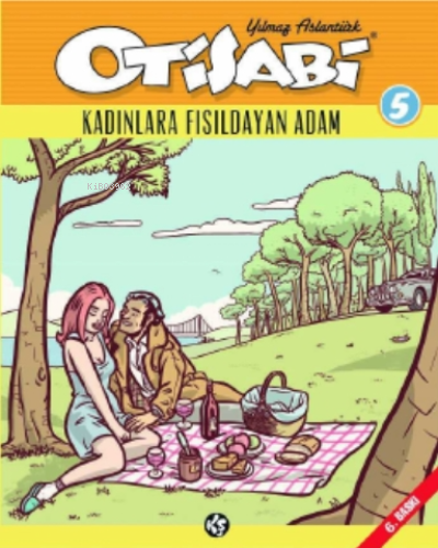 Otisabi 5 - Kadınlara Fısıldayan Adam | Yılmaz Aslantürk | Komikşeyler