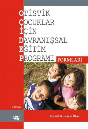 Otistik Çocuklar İçin Davranışsal Eğitim Programı Form | Gönül Kırcaal