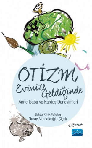 Otizm Evinize Geldiğinde - Anne - Baba ve Kardeş Deneyimleri | Nuray M