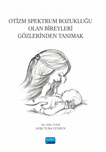 Otizm Spektrum Bozukluğu Olan Bireyleri Gözlerinden Tanımak | Ayşe Tub