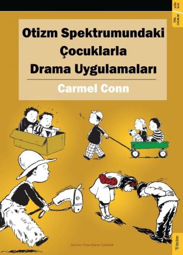 Otizm Spektrumundaki Çocuklarla Drama Uygulamaları | Carmel Conn | Sol