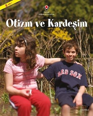 Otizm ve Kardeşim | Ouisie Shapiro | Tübitak