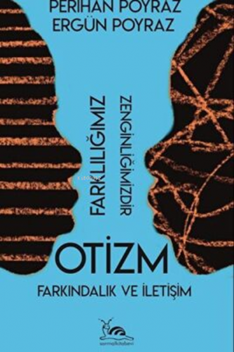 Otizm | Ergün Poyraz | Sarmal Kitabevi