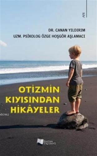 Otizmin Kıyısından Hikayeler | Canan Yıldırım | Karina Kitap