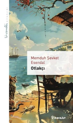 Otlakçı - Livaneli Kitaplığı | Memduh Şevket Esendal | İnkılâp Kitabev