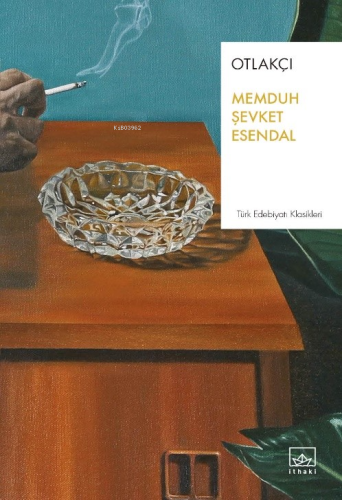 Otlakçı | Memduh Şevket Esendal | İthaki Yayınları