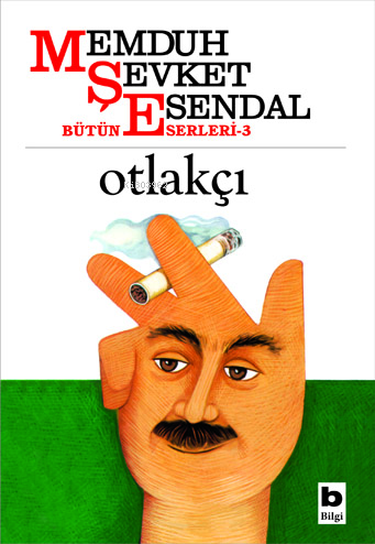 Otlakçı | Memduh Şevket Esendal | Bilgi Yayınevi