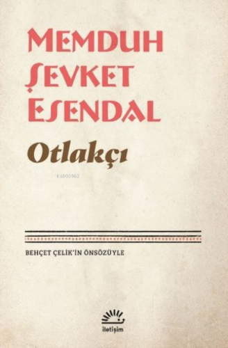 Otlakçı | Memduh Şevket Esendal | İletişim Yayınları