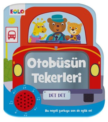 Otobüsün Tekerleri | Kolektif | Eolo Yayıncılık