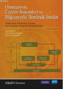 Otomasyon Üretim Sistemleri ve Bilgisayarla Tümleşik İmalat | Mikell P