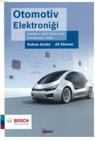 Otomotiv Elektroniği; Elektrikli ve Hibrid Taşıtlar İlaveli | Rıdvan A