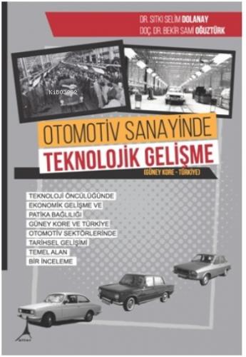 Otomotiv Sanayinde Teknolojik Gelişme | Sıtkı Selim Dolanay | Alter Ya