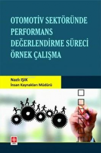 Otomotiv Sektöründe Performans Değerlendirme Süreci Örnek Çalışma | Na