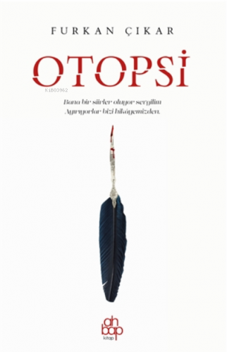 Otopsi | Furkan Çıkar | Ahbap Kitap