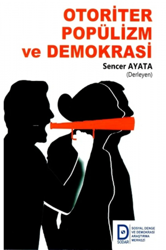 Otoriter Popülizm ve Demokrasi | Sencer Ayata | Sosyal Demokrasi Derne