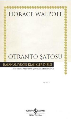 Otranto Şatosu; Hasan Ali Yücel Klasik Dizisi | Horace Walpole | Türki